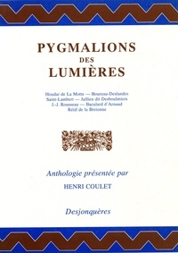 Henri Coulet et  Collectif - Pygmalions des Lumières.