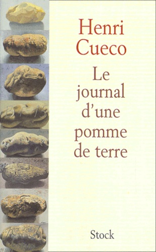 Henri Cueco - Le Journal D'Une Pomme De Terre.