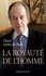 La royauté de l'Homme