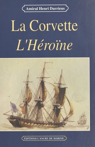 La corvette l'Héroïne (1841-1844