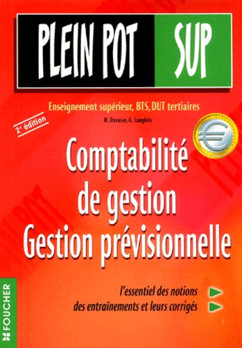 Henri Davasse et G Langlois - Comptabilite De Gestion, Gestion Previsionnelle, Bts, Dut Tertiaires. 2eme Edition.