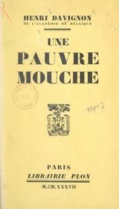 Henri Davignon - Une pauvre mouche et autres cramignons liégeois.