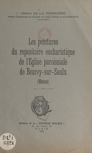 Henri de La Perrière - Les peintures du repositoire eucharistique de l'église paroissiale de Beurey-sur-Saulx (Meuse).