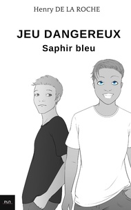 Henri De La Roche - Jeu dangereux - Saphir bleu.