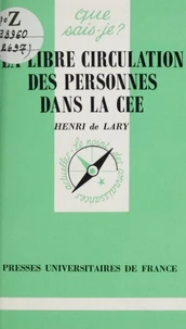 La libre circulation des personnes dans la Communauté Économique Européenne