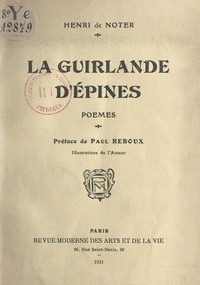 Henri de Noter et Paul Reboux - La guirlande d'épines.