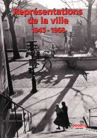 Représentations de la ville 1945-1968