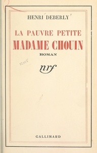 Henri Deberly - La pauvre petite Madame Chouin.