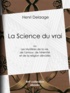 Henri Delaage - La Science du vrai - ou Les Mystères de la vie, de l'amour, de l'éternité et de la religion dévoilés.