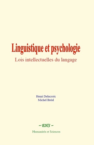 Linguistique et psychologie. Lois intellectuelles du langage