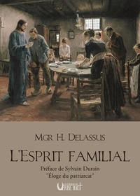 Henri Delassus - L'esprit familial.