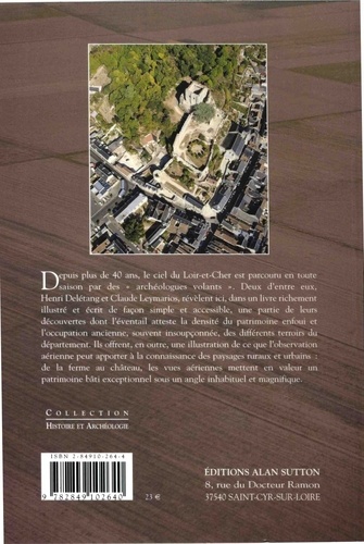 Archéologie aérienne. Patrimoine du Loir-et-Cher