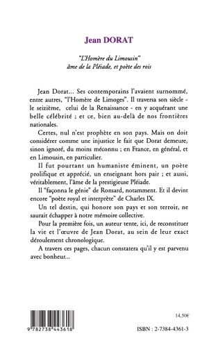 Jean Dorat, 1508-1588. L'Homère du Limousin, âme de la Pléiade et poète des rois