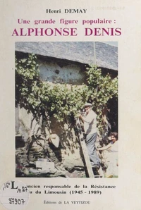 Une grande figure populaire : Alphonse Denis