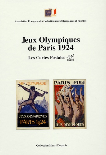 Henri Deparis - Les Jeux Olympiques de Paris 1924 - Les Cartes Postales.