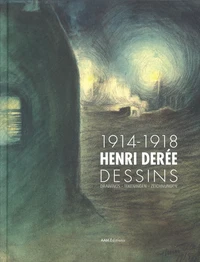 Henri Derée, 1914-1918, dessins