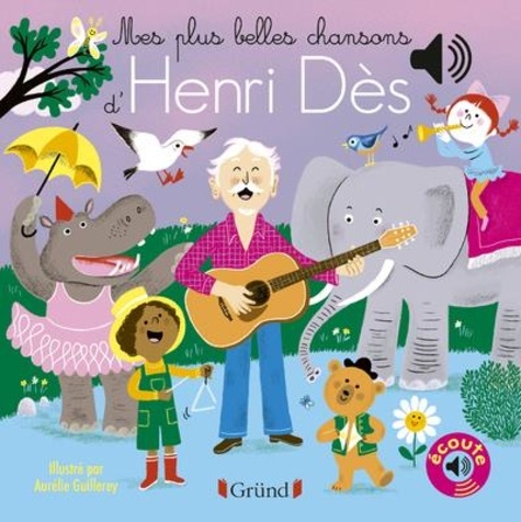 Henri Dès - Mes plus belles chansons d'Henri Dès.
