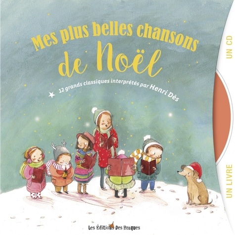 Mes plus belles chansons de Noël. 12 grands classiques interprétés par Henri Dès  avec 1 CD audio MP3