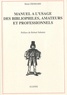 Henri Desmars - Manuels à l'usage des bibliophiles, amateurs et professionnels.