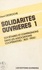 Solidarités ouvrières (1). Sociétaires et compagnons dans les associations coopératives, 1831-1900