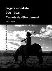 La gare mondiale 2001-2021