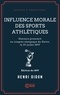 Henri Didon - Influence morale des sports athlétiques - Discours prononcé au congrès olympique du Havre, le 29 juillet 1897.