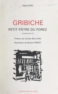 Henri Dini et Camille Belliard - Gribiche - Petit pâtre du Forez.