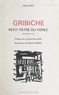 Henri Dini et Camille Belliard - Gribiche - Petit pâtre du Forez.