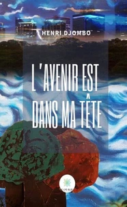 L'avenir est dans ma tête