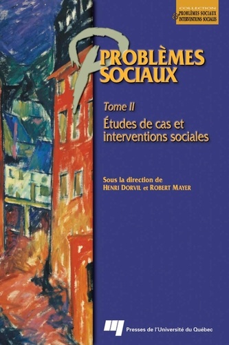Henri Dorvil et Robert Mayer - Problèmes sociaux - Tome 2 : Théories et méthodologies.