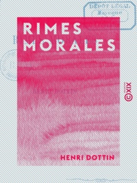 Henri Dottin - Rimes morales.