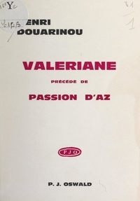 Henri Douarinou - Valériane (poésie bastringue) - Précédé de Passion d'Az.