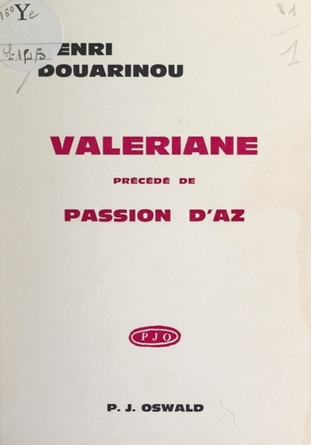 Valériane (poésie bastringue). Précédé de Passion d'Az