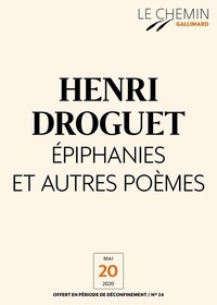 Henri Droguet - Le Chemin (N°24) - Épiphanies et autres poèmes.
