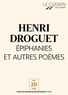 Henri Droguet - Le Chemin (N°24) - Épiphanies et autres poèmes.