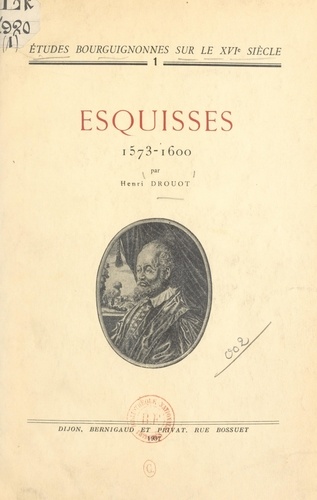 Esquisses, 1573-1600