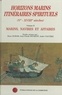 Henri Dubois et Jean-Claude Hocquet - Horizons marins, itinéraires spirituels - Tome 2, Marins, navires et affaires.