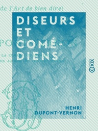 Henri Dupont-Vernon - Diseurs et Comédiens.