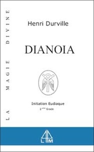Henri Durville - Dianoia - Magie divine, Tome 2.
