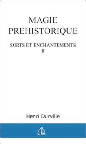 Henri Durville - Magie préhistorique - Tome 2.