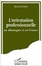 Henri Eckert - L'orientation professionnelle en Allemagne et en France - Utopie et réalité.