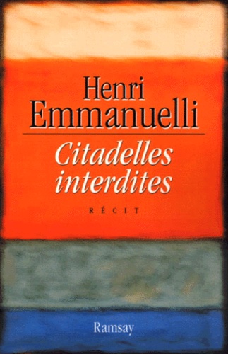 Henri Emmanuelli - Citadelles Interdites.