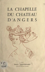 La chapelle du château d'Angers