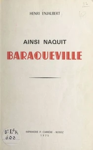Ainsi naquit Baraqueville
