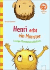 Henri erbt ein Monster. Lustige Monstergeschichten - Der Bücherbär: Allererstes Lesen.