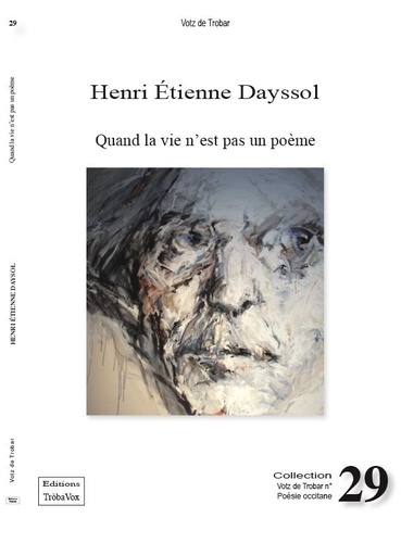 Henri Etienne Dayssol - QUAND LA VIE N'EST PAS UN POÈME - 2021.
