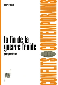 La Fin De La Guerre Froide. Perspectives