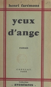 Henri Faremont - Yeux d'Ange.