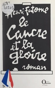 Henri Fatôme - Le cancre et la gloire.