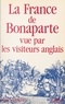 Henri Fauville - La France de Bonaparte vue par les visiteurs anglais.